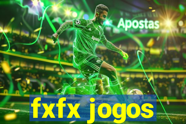 fxfx jogos